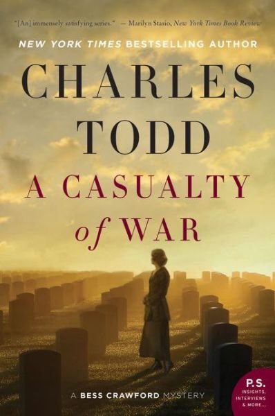 A Casualty of War: A Bess Crawford Mystery - Bess Crawford Mysteries - Charles Todd - Książki - HarperCollins Publishers Inc - 9780062678799 - 31 lipca 2018