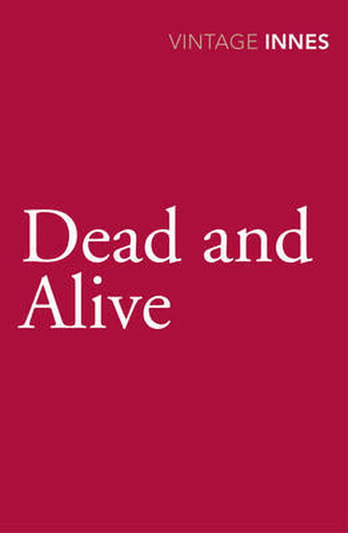 Cover for Hammond Innes · Dead and Alive (Paperback Book) (2013)