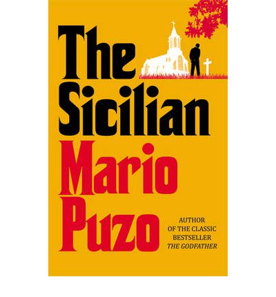 The Sicilian - Mario Puzo - Kirjat - Cornerstone - 9780099580799 - torstai 6. kesäkuuta 2013