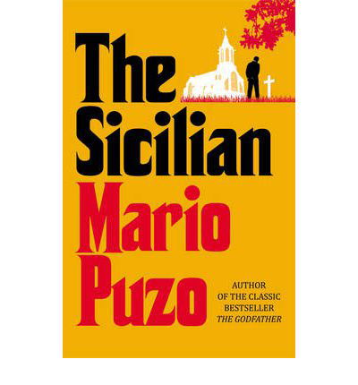 The Sicilian - Mario Puzo - Bøger - Cornerstone - 9780099580799 - 6. juni 2013