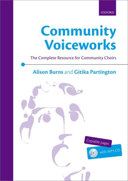 Cover for Alison Burns · Community Voiceworks: The Complete Resource for Community Choirs - Voiceworks (Sheet music) [Book and CD edition] (2015)