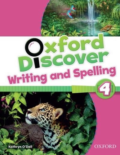Oxford Discover: 4: Writing and Spelling - Oxford Discover - Editor - Książki - Oxford University Press - 9780194278799 - 13 lutego 2014
