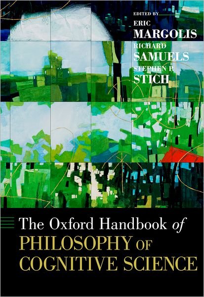 Cover for Eric Margolis · The Oxford Handbook of Philosophy of Cognitive Science - Oxford Handbooks (Hardcover Book) (2012)