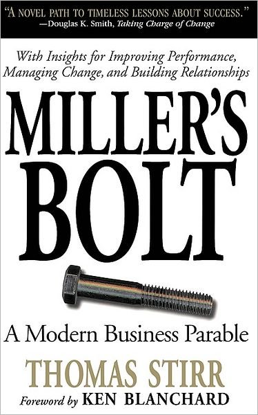 Cover for Thomas Stirr · Miller's Bolt: A Modern Business Parable (Paperback Book) (1997)