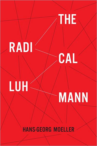 Cover for Hans-Georg Moeller · The Radical Luhmann (Paperback Book) (2011)