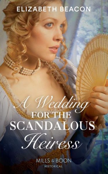 Cover for Elizabeth Beacon · A Wedding For The Scandalous Heiress (Paperback Book) [Epub edition] (2018)