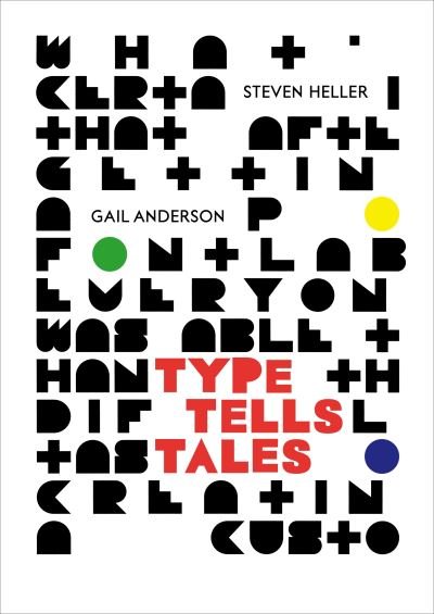 Cover for Steven Heller · Type tells tales (Book) (2017)