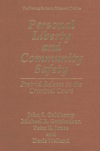 Cover for Doris Weiland · Personal Liberty and Community Safety:: Pretrial Release in the Criminal Court (The Plenum Series in Crime and Justice) (Inbunden Bok) (1995)