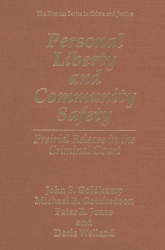 Cover for Doris Weiland · Personal Liberty and Community Safety:: Pretrial Release in the Criminal Court (The Plenum Series in Crime and Justice) (Hardcover Book) (1995)