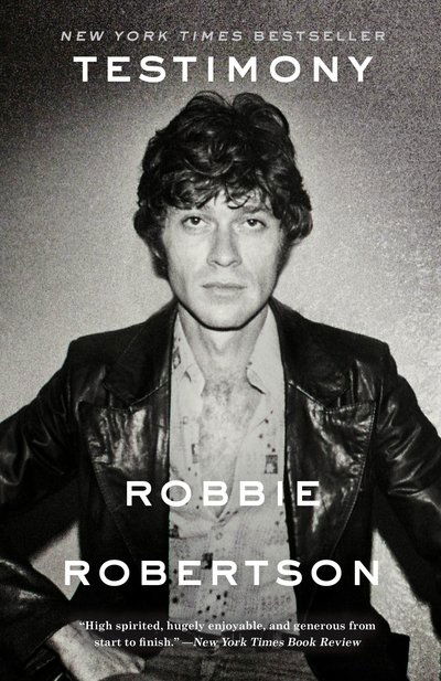 Testimony - Robbie Robertson - Kirjat - Crown - 9780307889799 - tiistai 3. lokakuuta 2017