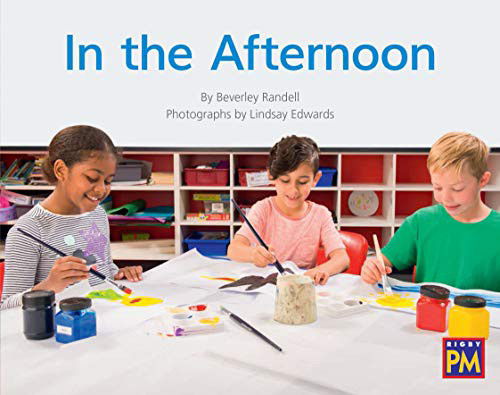 In the Afternoon : Bookroom Package Green Non Fiction Level 14/15 Grades 1-2 - Beverley Randell - Books - Houghton Mifflin - 9780358184799 - April 16, 2019