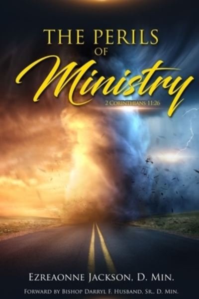 Cover for Ezreaonne Jackson · The Perils Of Ministry Revised (Paperback Book) (2019)