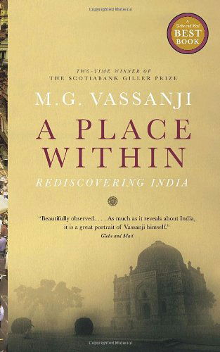 Cover for M.g. Vassanji · A Place Within: Rediscovering India (Paperback Book) [Second Impression edition] (2009)