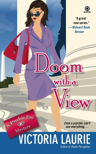 Cover for Victoria Laurie · Doom with a View: A Psychic Eye Mystery - Psychic Eye Mystery (Paperback Book) [1st Printing (Full Number Line) edition] (2009)