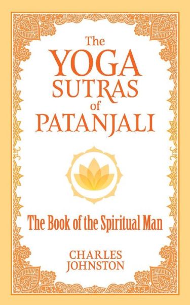 Cover for Charles Johnston · The Yoga Sutras of Patanjali: The Book of the Spiritual Man (Taschenbuch) (2020)