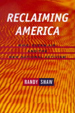 Cover for Randy Shaw · Reclaiming America: Nike, Clean Air, and the New National Activism (Paperback Book) (1999)