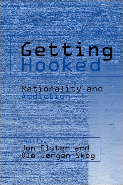 Cover for Jon Elster · Getting Hooked: Rationality and Addiction (Taschenbuch) (2007)