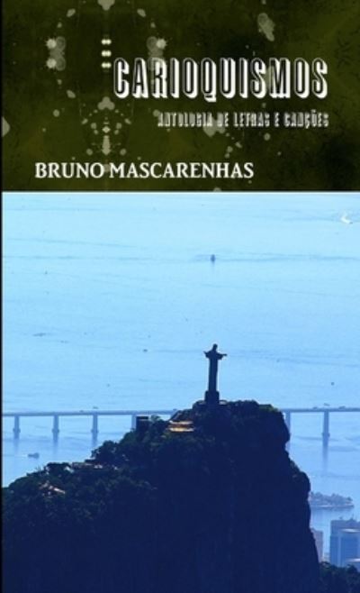 Cover for Bruno Mascarenhas · Carioquismos - Antologia de Letras e Canções (Book) (2011)