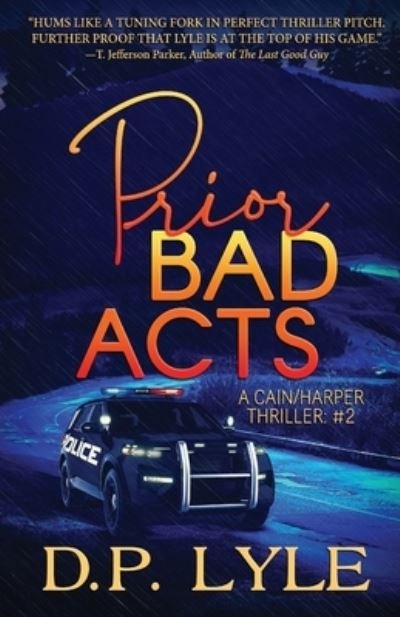 Cover for D P Lyle · Prior Bad Acts - A Cain / Harper Thriller (Paperback Book) (2020)
