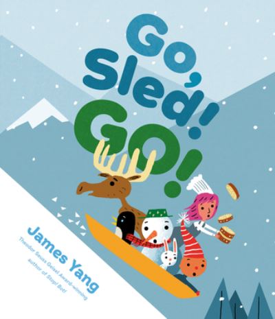 Cover for James Yang · Go, Sled! Go! (Hardcover Book) (2022)