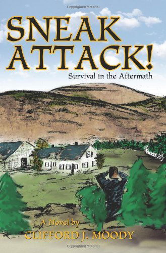 Cover for Clifford Moody · Sneak Attack!: Survival in the Aftermath (Paperback Book) (2004)