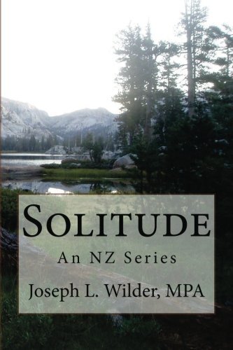 Joseph L Wilder Mpa · Solitude: an Nz Series (Volume 1) (Paperback Bog) (2012)