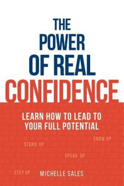Cover for Michelle Sales · The Power of Real Confidence (Paperback Book) (2018)