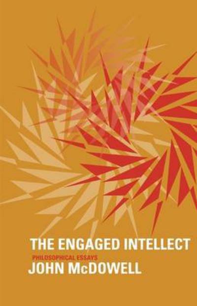 Cover for John McDowell · The Engaged Intellect: Philosophical Essays (Paperback Book) (2013)
