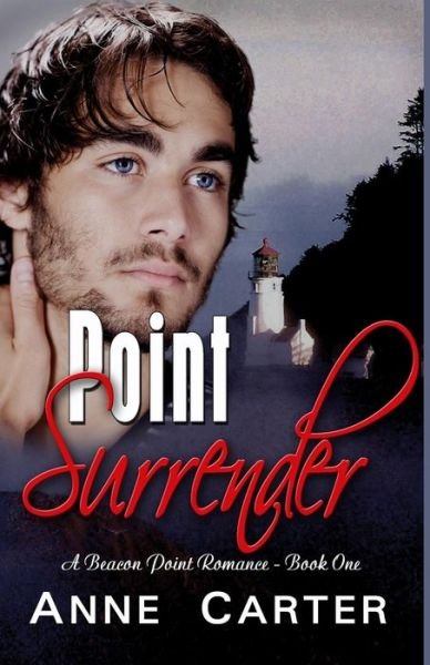 Cover for Anne Carter · Point Surrender (Beacon Point Romance) (Volume 1) (Taschenbuch) (2014)