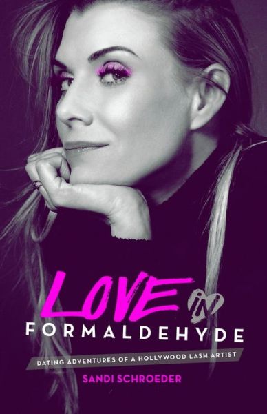 Cover for Sandi Schroeder · Love in Formaldehyde (Paperback Book) (2017)