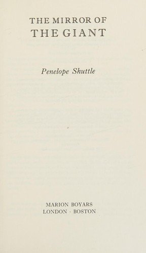 The Mirror of the Giant - Penelope Shuttle - Books - Marion Boyars Publishers Ltd - 9780714526799 - 1980