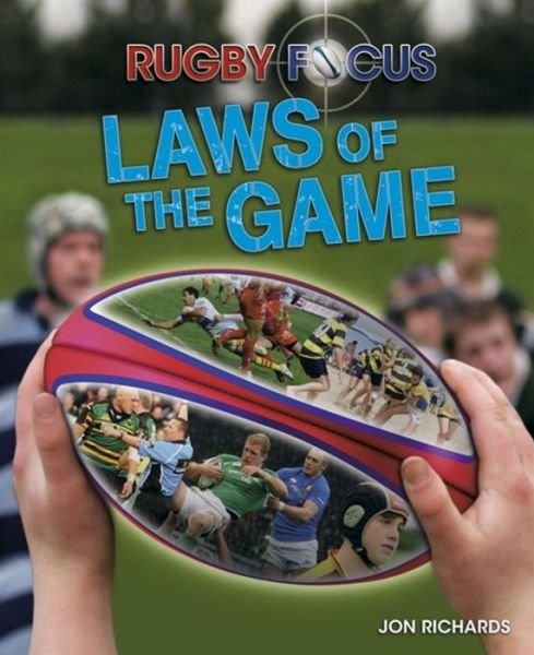 Cover for Jon Richards · Rugby Focus: Laws of the Game - Rugby Focus (Paperback Bog) (2015)