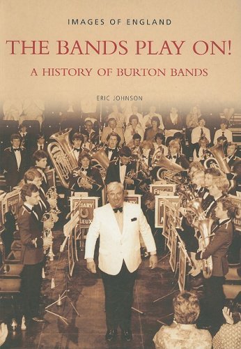 Cover for Eric Johnson · The Bands Play On!: A History of Burton Bands (Paperback Book) (2003)