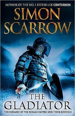 Cover for Simon Scarrow · The Gladiator (Eagles of the Empire 9) - Eagles of the Empire (Taschenbuch) (2010)