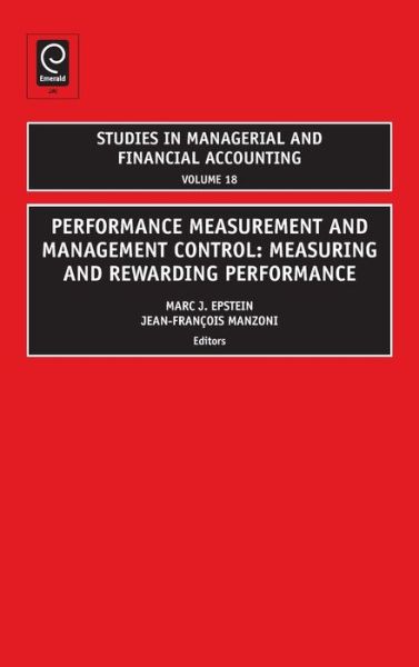 Cover for Marc J. Epstein · Performance Measurement and Management Control: Measuring and Rewarding Performance - Studies in Managerial and Financial Accounting (Hardcover Book) (2008)