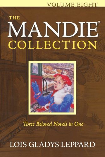 Cover for Lois Gladys Leppard · The Mandie Collection (Paperback Book) [Reprint edition] (2011)