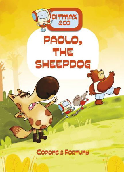 Cover for Jaume Copons · Paolo, the Sheepdog - Bitmax &amp; Co (Hardcover Book) (2023)