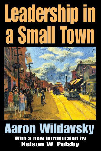 Cover for Aaron Wildavsky · Leadership in a Small Town (Paperback Book) (2004)
