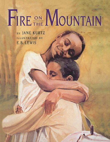 Cover for Jane Kurtz · Fire on the Mountain (Hardcover Book) (1998)