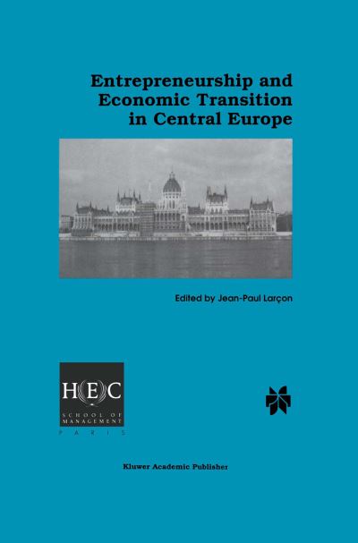 Cover for Jean-paul Larcon · Entrepreneurship and Economic Transition in Central Europe (Hardcover Book) [1998 edition] (1998)