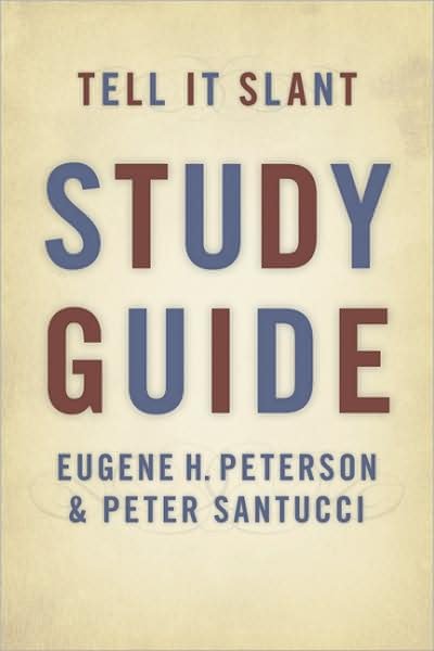 Cover for Eugene H. Peterson · Tell it Slant (Taschenbuch) [Study Guide edition] (2008)
