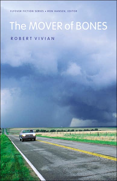 Cover for Robert Vivian · The Mover of Bones - Flyover Fiction (Hardcover Book) (2006)