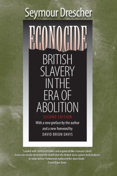 Cover for Seymour Drescher · Econocide: British Slavery in the Era of Abolition (Paperback Book) [2 Revised edition] (2010)