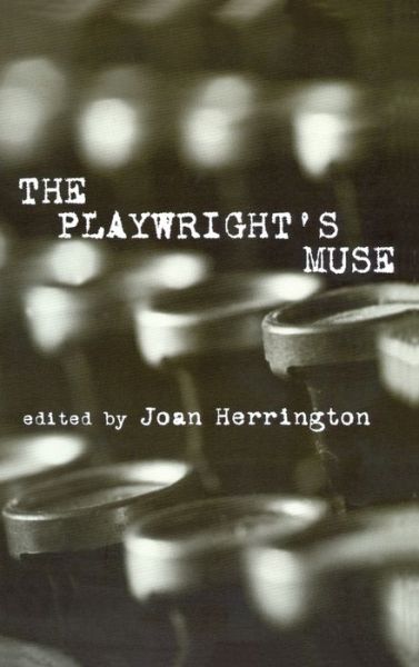 Cover for Joan Herrington · The Playwright's Muse - Studies in Modern Drama (Innbunden bok) (2002)