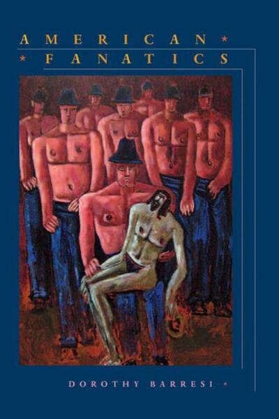 Cover for Dorothy Barresi · American Fanatics - Pitt Poetry Series (Paperback Book) (2010)