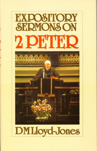 Cover for David Martyn Lloyd-jones · Expository Sermons on 2 Peter (Hardcover Book) (1984)