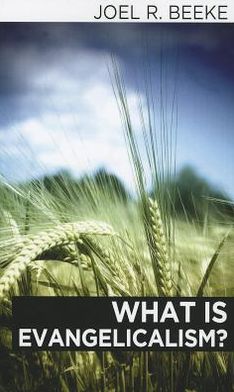 Cover for Joel R. Beeke · What is Evangelicalism? (Paperback Book) (2012)