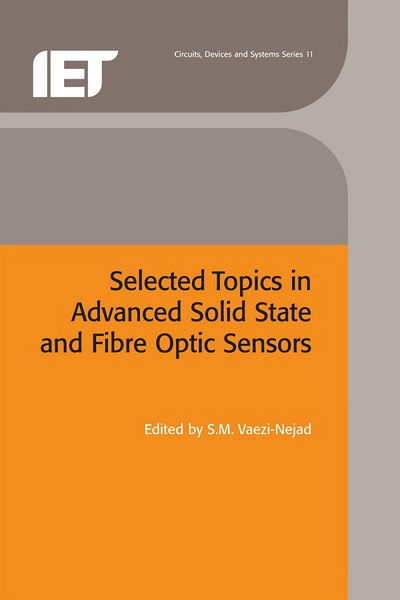 Cover for Selected Topics in Advanced Solid State and Fibre Optic Sensors - Materials, Circuits and Devices (Hardcover Book) (2000)