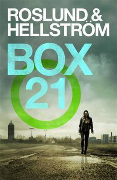 Box 21: Ewert Grens 2 - DCI Ewert Grens - Anders Roslund - Bøger - Quercus Publishing - 9780857384799 - 16. juni 2016