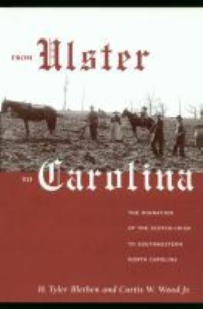 Cover for H. Tyler Blethen · From Ulster to Carolina: The Migration of the Scotch-Irish to Southwestern North Carolina (Paperback Book) (1998)